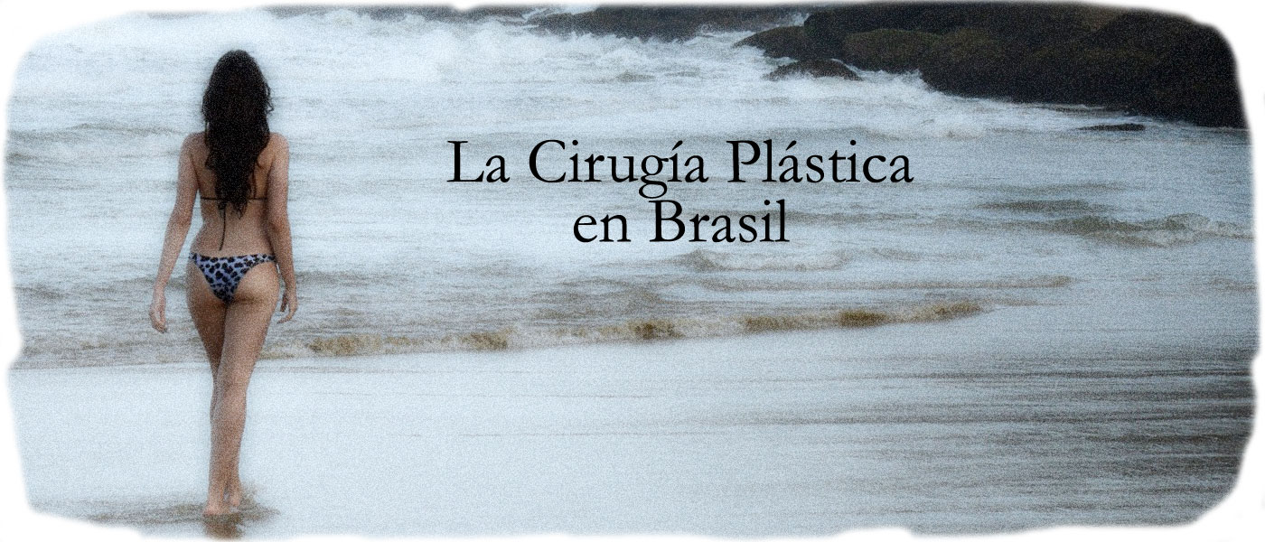 La Cirugía Plástica en Brasil
