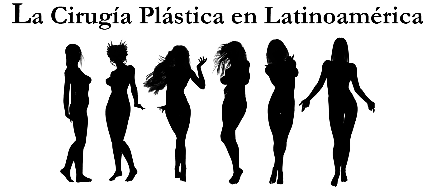 La Cirugía Plástica en Latinoamérica